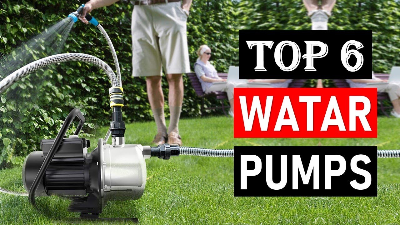 Top 6: Best Water Pumps in 2025 | Best Electric Water Pumps | Best Gas Powered Water Pumps - Reviews