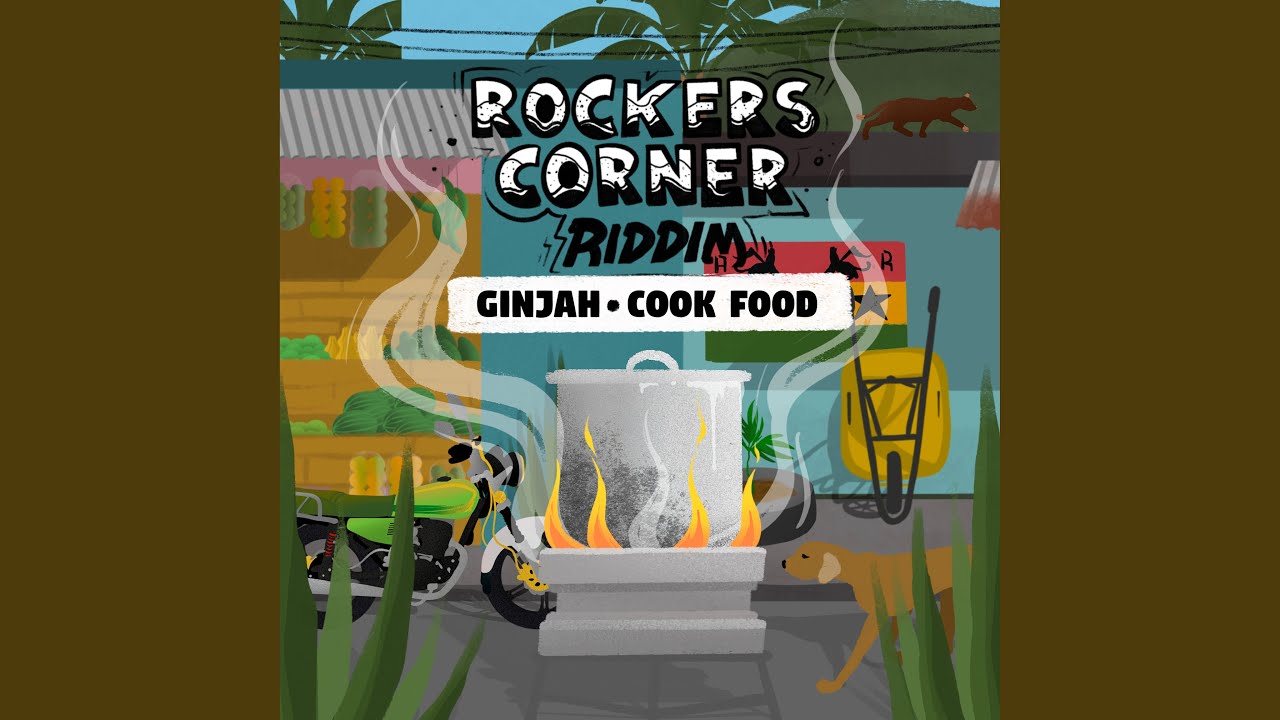 Cook Food (Rockers Corner Riddim)