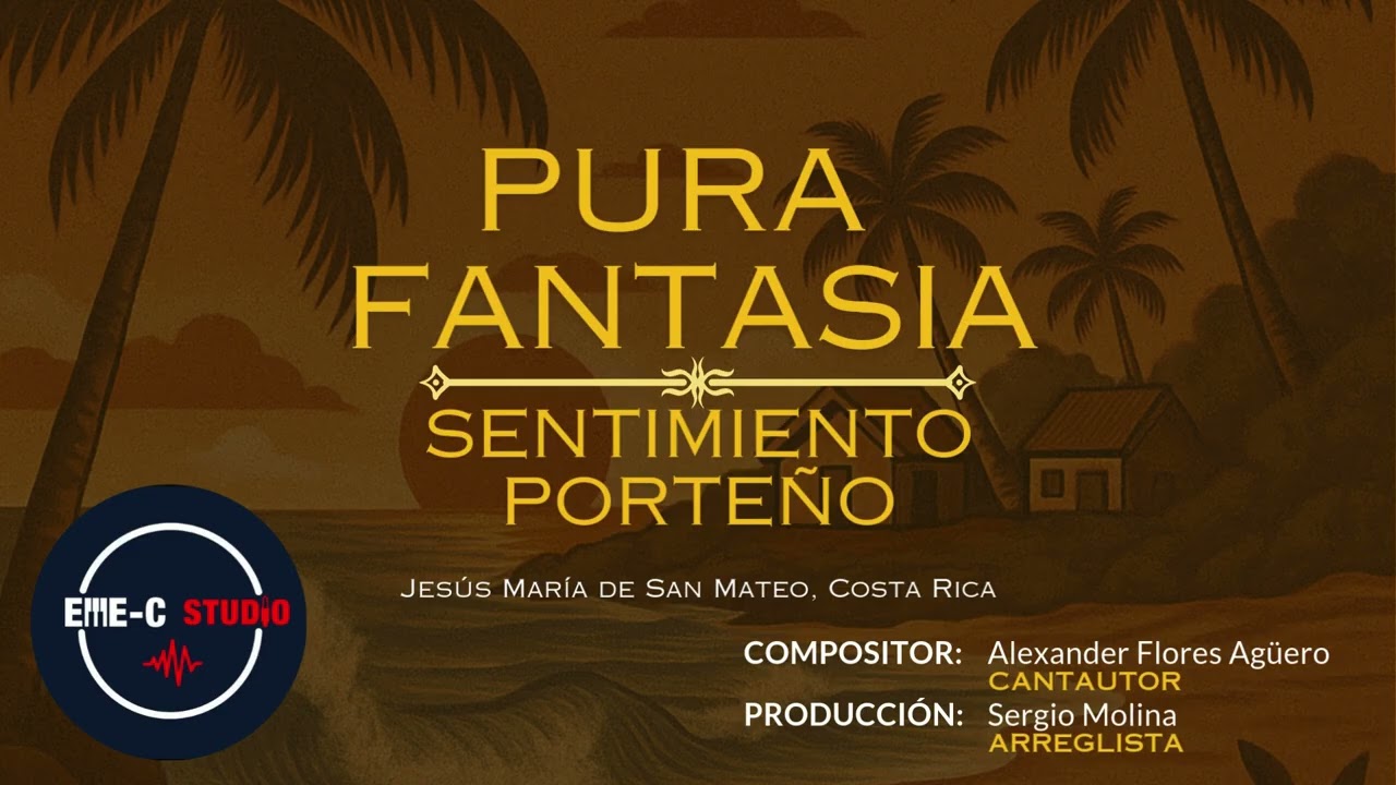 🌊 Pura Fantasia (SENTIMIENTO PORTE&Ntilde;O) &ndash; Alexander Flores Ag&uuml;ero