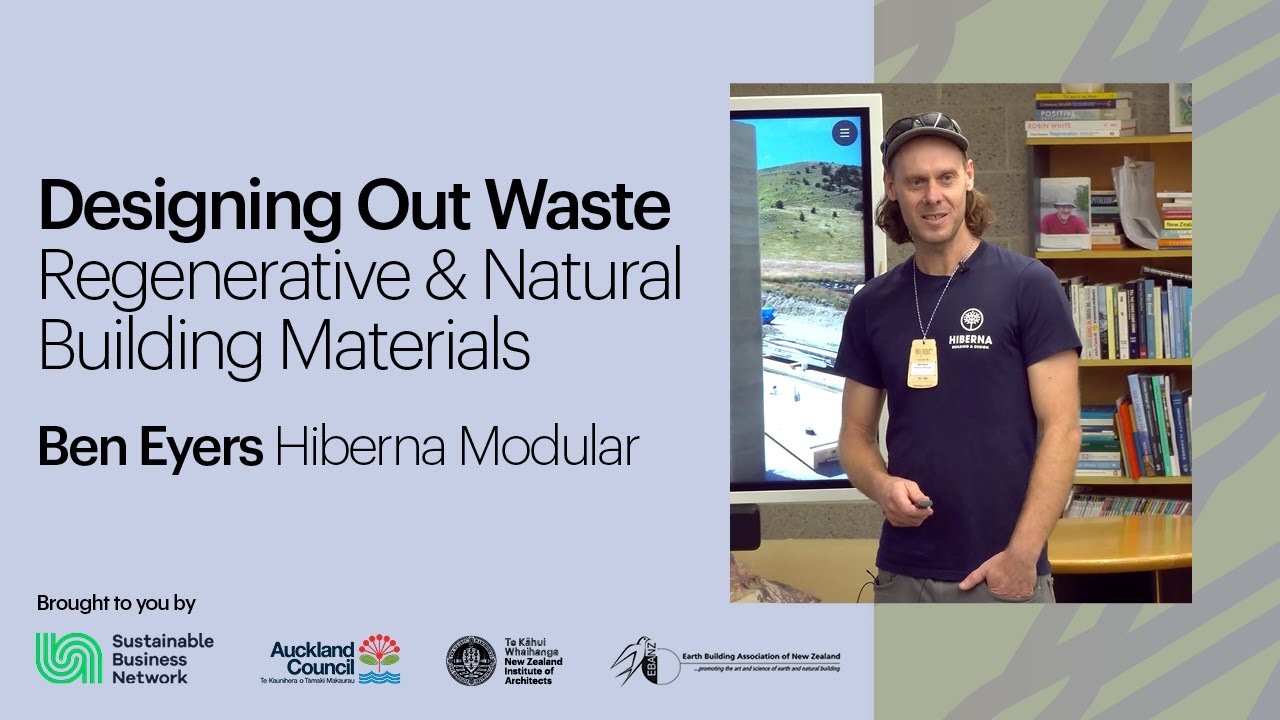 Designing Out Waste: Regenerative & Natural Building Materials | Ben Eyers