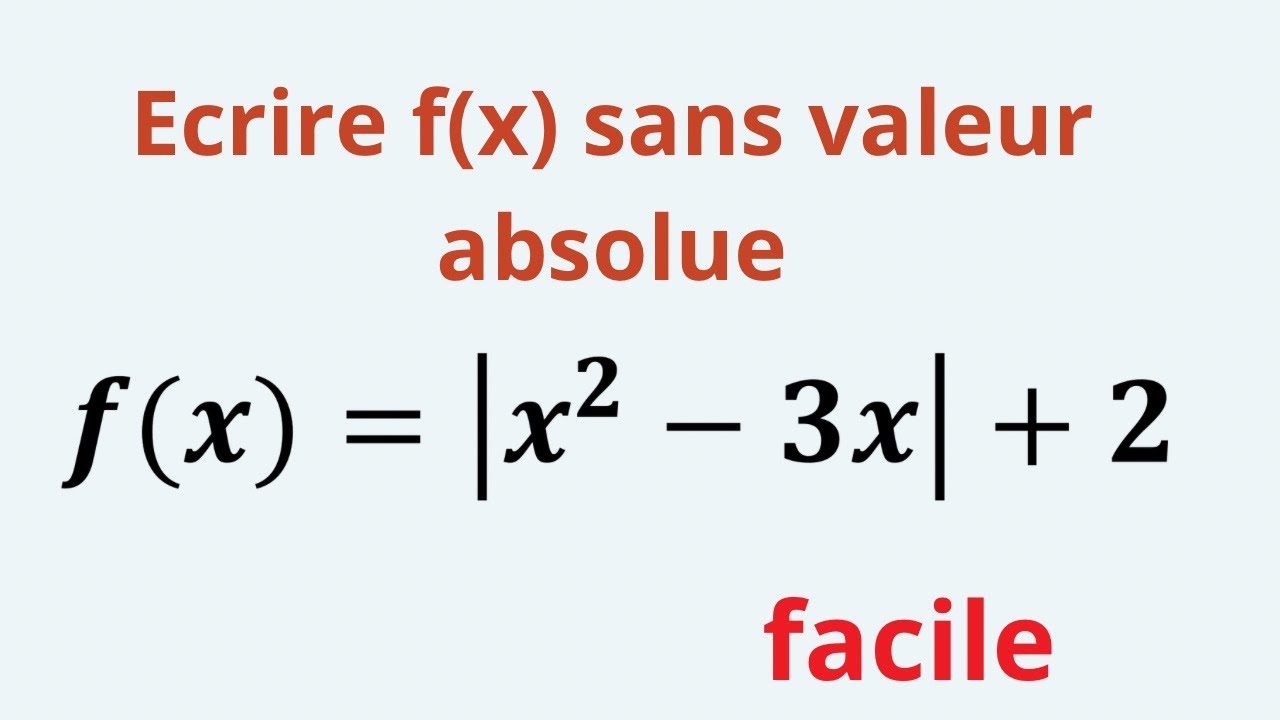 Comment eliminer la valeur absolue ?