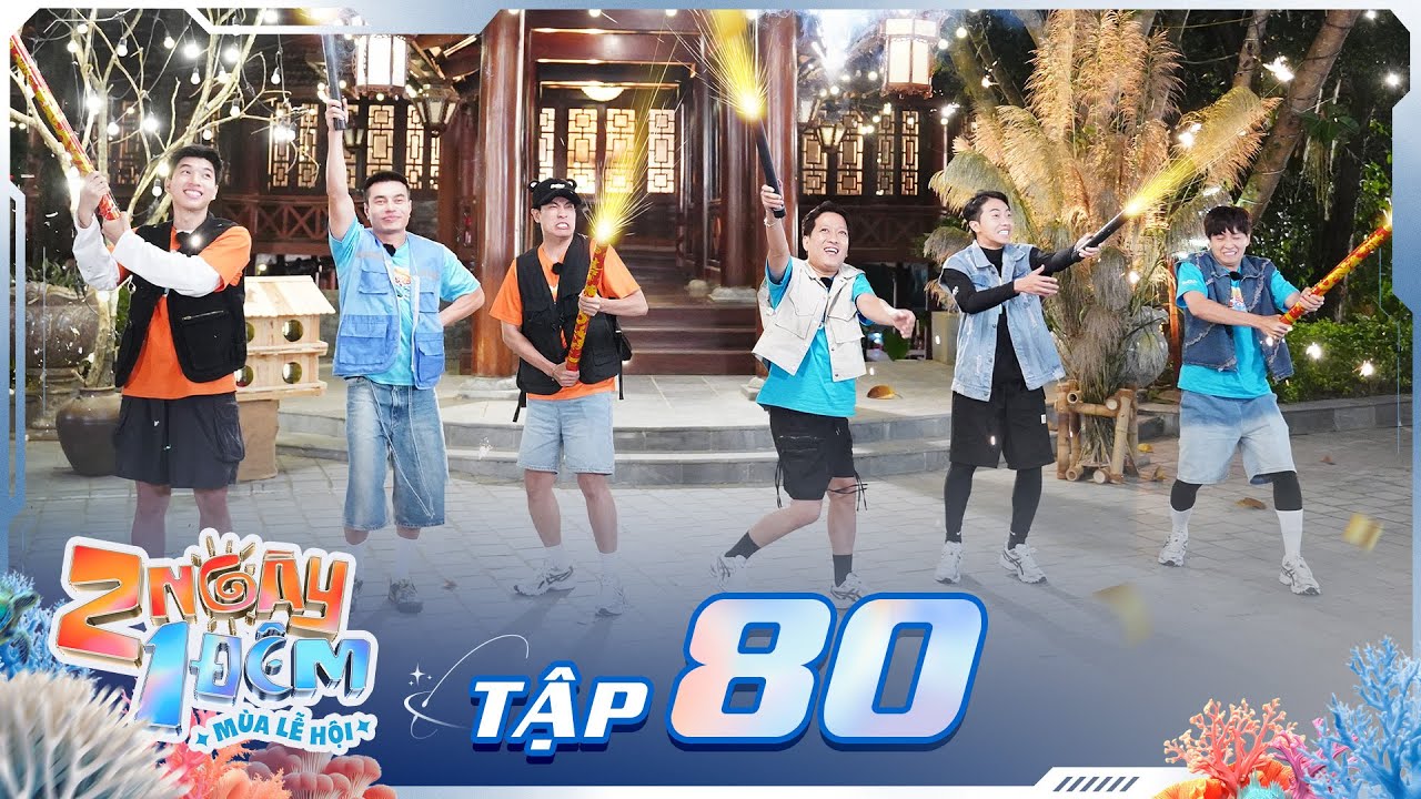 2 Ngày 1 Đêm Lễ Hội 2024-Tập 80:Kiều Minh Tuấn tranh cúp 
