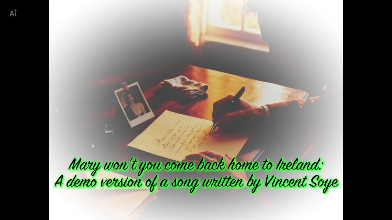 Mary won't you come back home to Ireland