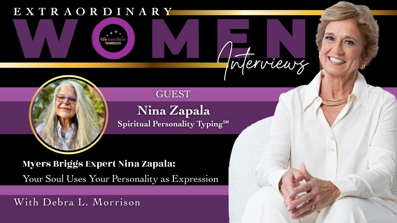 Myers Briggs Expert Nina Zapala: Your Soul Uses Your Personality as Expression