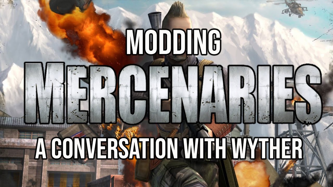 Modding Mercenaries: A Conversation With Wyther (@SixGenProkat) | GamerGuy's Reviews
