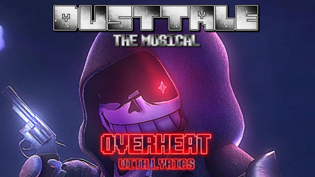 OVERHEAT || DUSTTALE || С ТЕКСТОМ ПЕСНИ