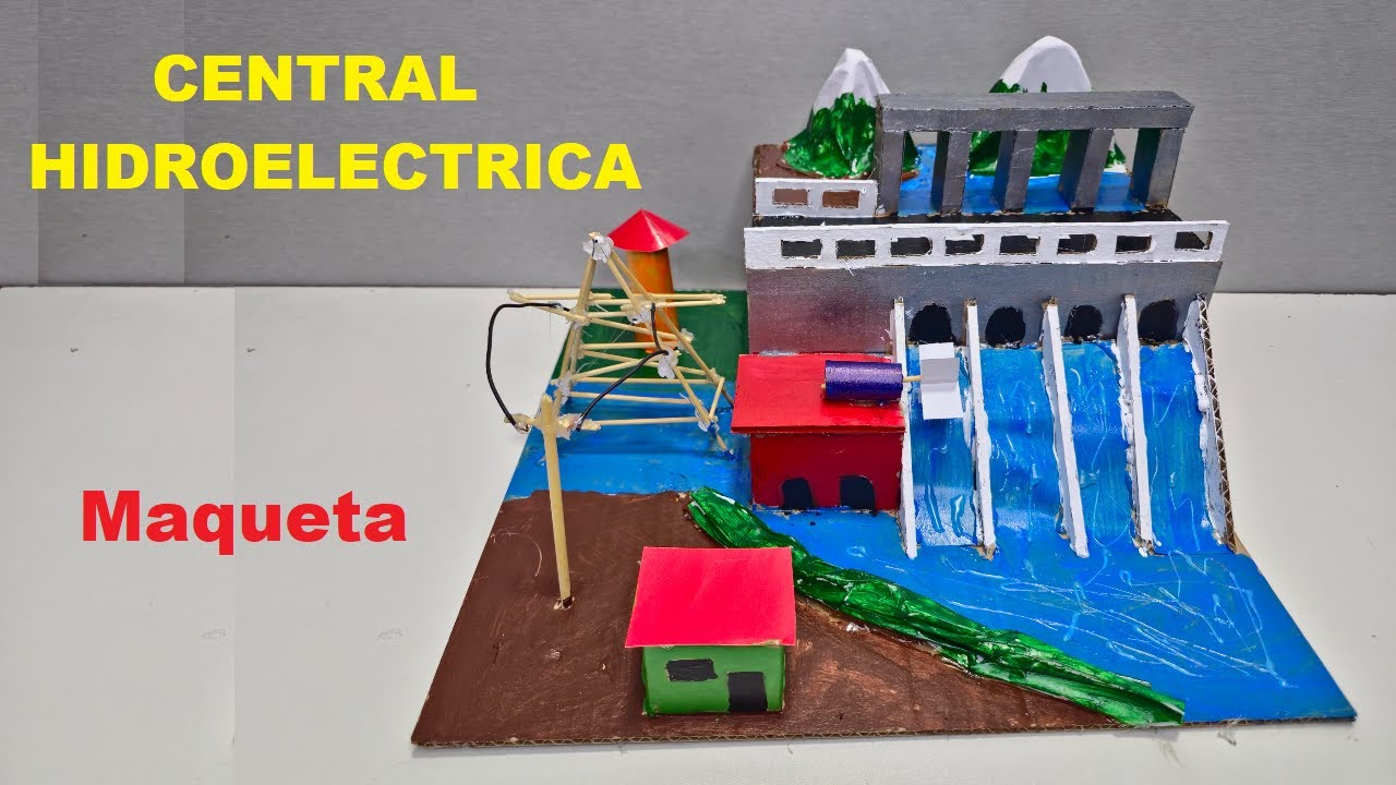 Como Hacer una Maqueta de Central Hidroelectrica de Carton