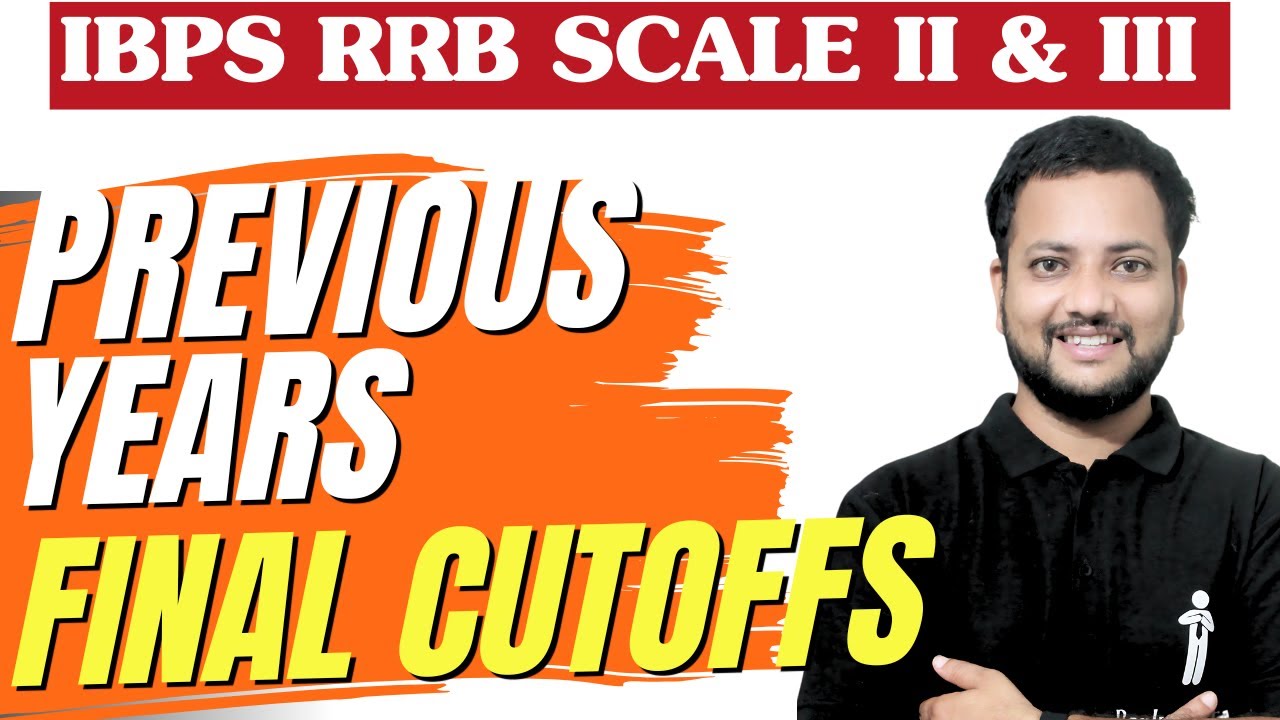 IBPS RRB Scale II & III | Previous Years Final Cutoffs Comparison