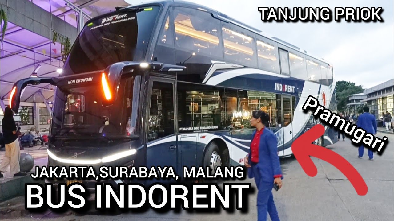 Pramugari Bus Indorent !! Trip Jakarta Surabaya Malang. Dan Lokasi Terminal Tanjung Priok