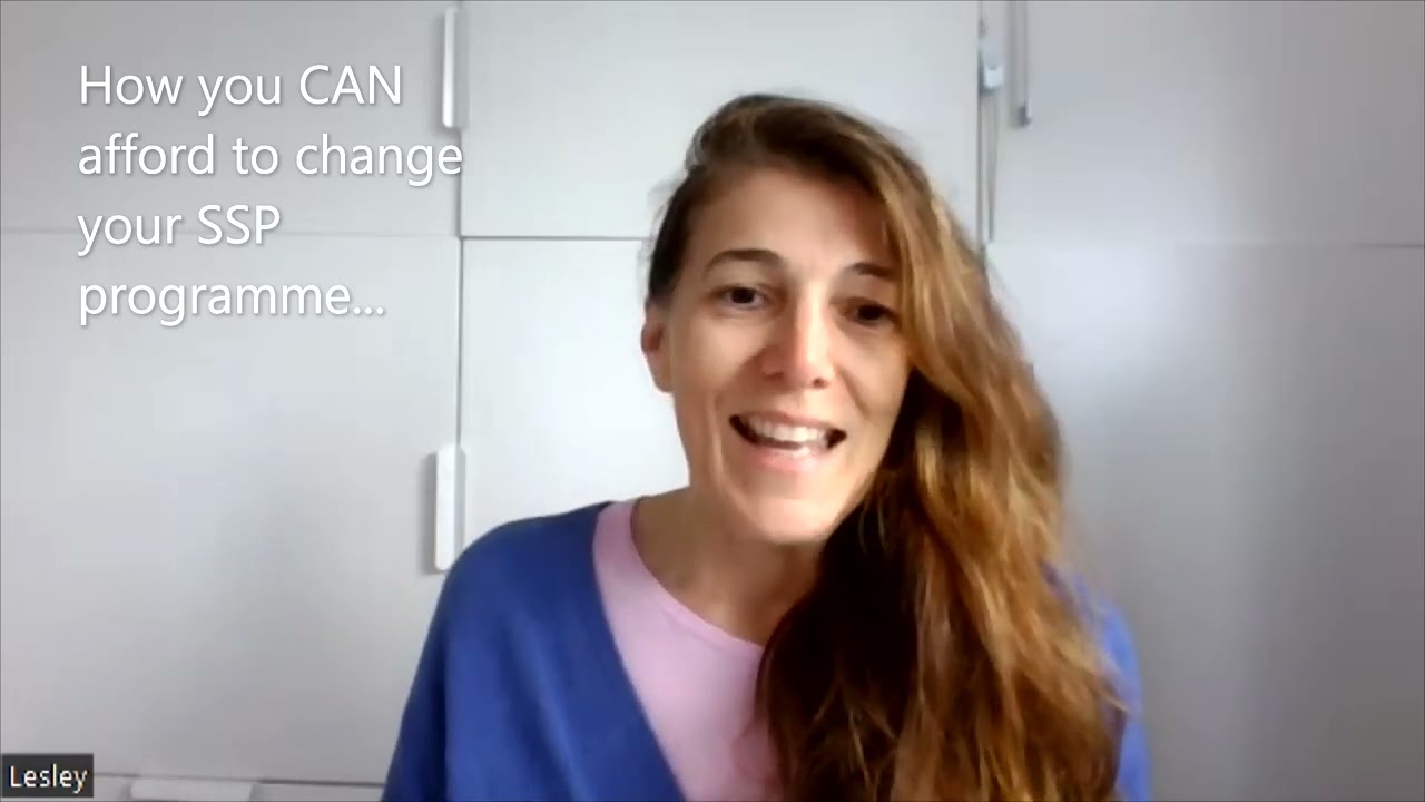 You CAN afford to change your SSP programme