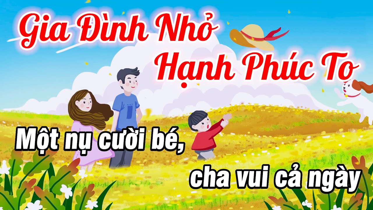 Gia Đình Nhỏ Hạnh Phúc To Karaoke Nhạc Thiếu Nhi Beat Hay Karaoke