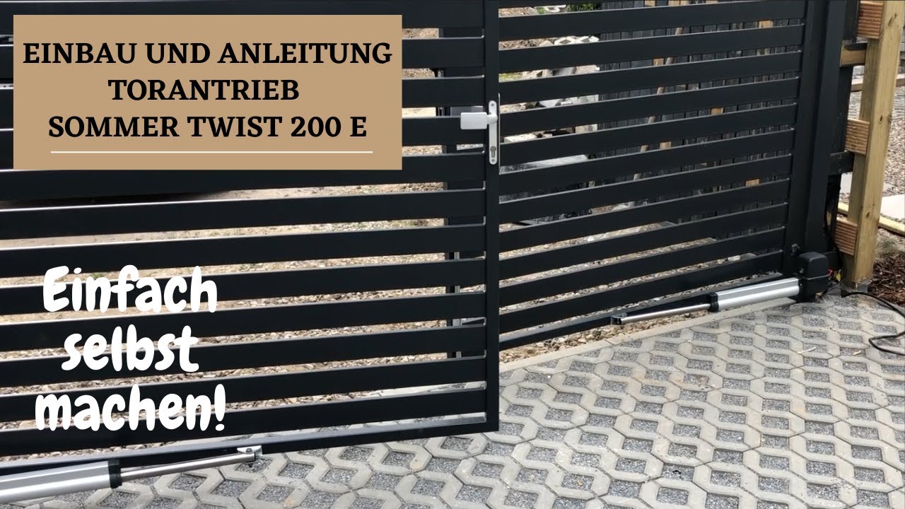 Einbau und Anleitung Torantrieb Sommer twist 200 E