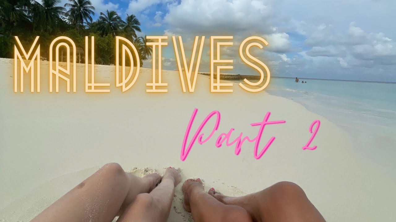 Maldives Vlog ( Parte 2) 🌴🐠