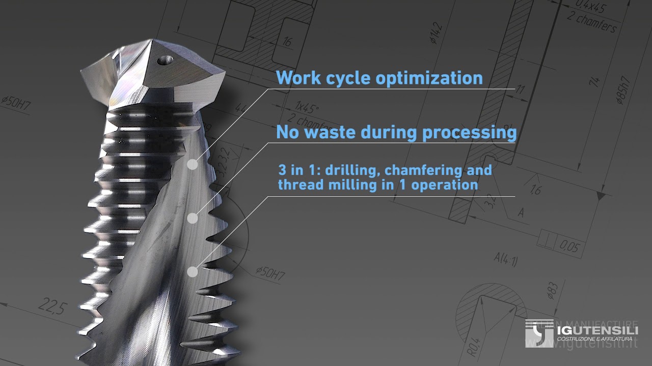 IG UTENSILI - FRESA FORA SMUSSA FILETTA: DRILLING, CHAMFERING AND THREAD MILLING