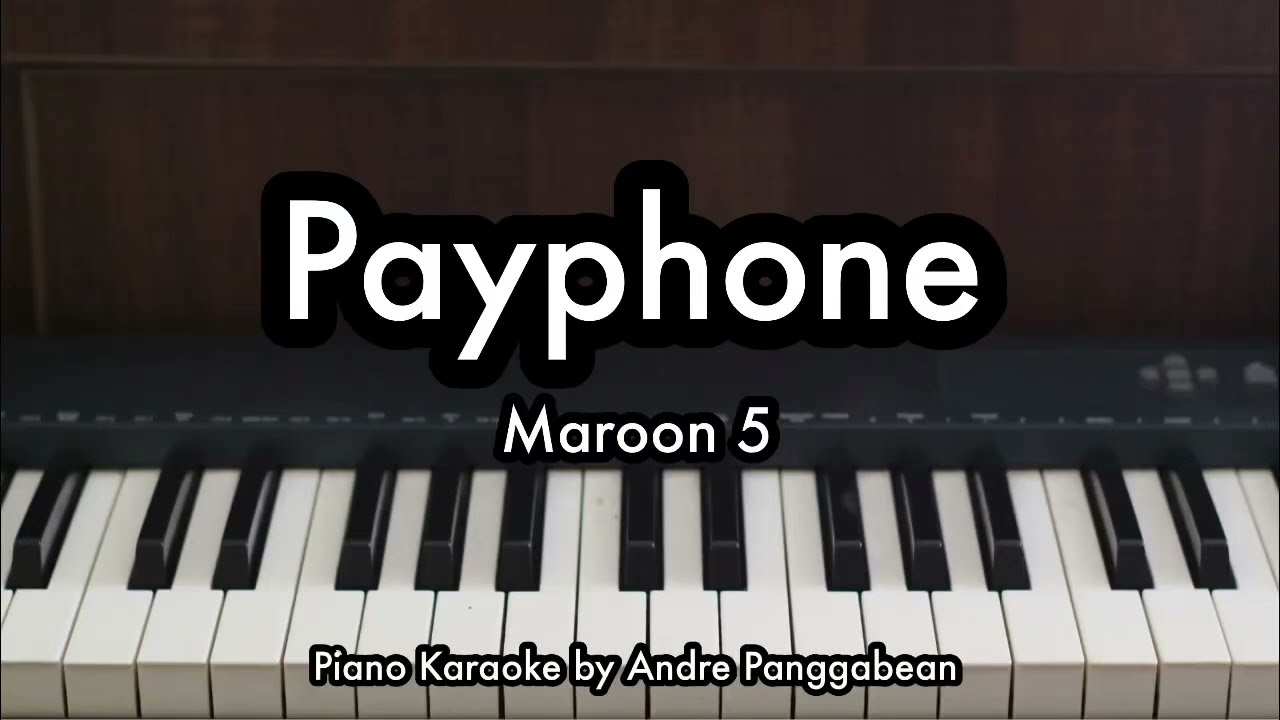 Payphone - Maroon 5 ft. Wiz Khalifa | Piano Karaoke by Andre Panggabean
