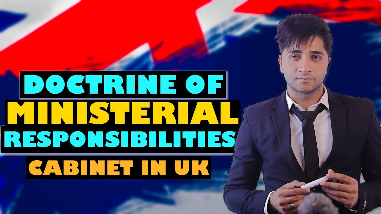 DOCTRINE OF MINISTERIAL RESPONSIBILITIES | CABINET SYSTEM IN UK | ORIGIN | BY HUZAIFA DOGAR