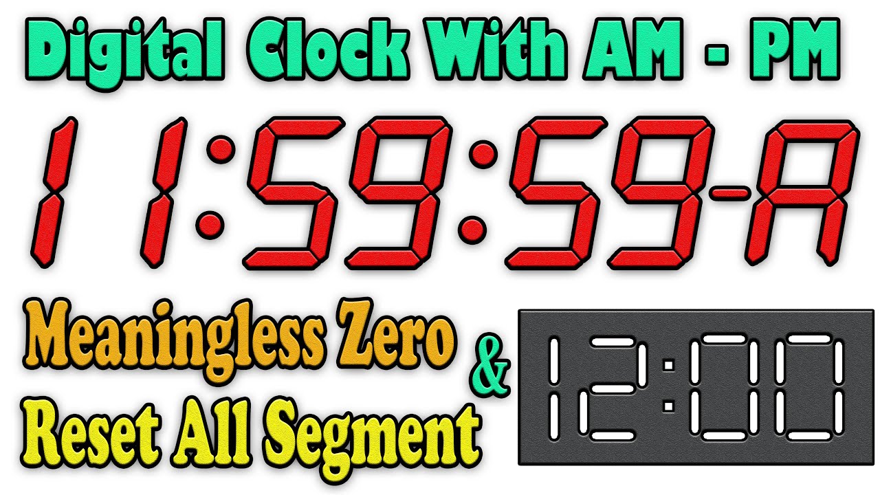 Digital Clock Using IC CD4026 With AM & PM Indicator , Meaningless Zero and Reset All Segment | #its