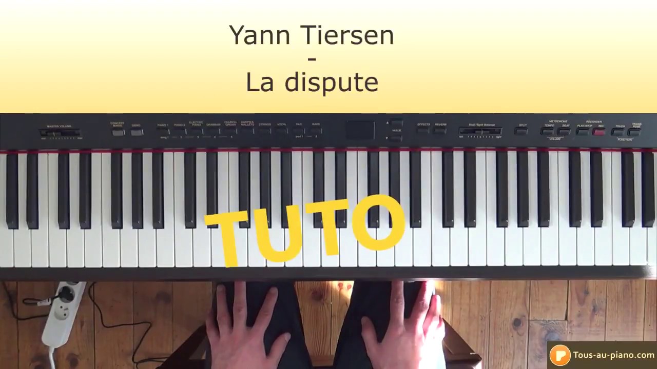 La dispute - Yann Tiersen - tutoriel piano