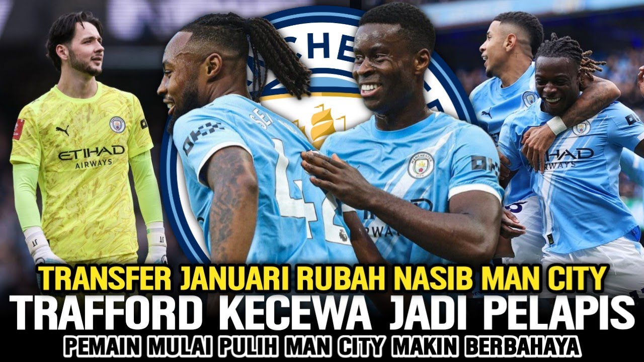 BUKAN SCAM GUEHI & SEMENYO JADI PEMAIN KUNCI‼️Trafford Kecewa Ke Man City🥲Doku & Savinho Siap Main📝
