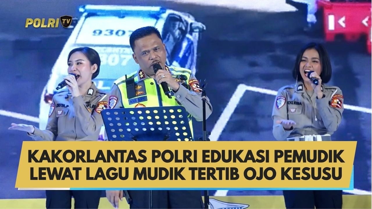 KAKORLANTAS POLRI EDUKASI PEMUDIK LEWAT LAGU MUDIK TERTIB OJO KESUSU