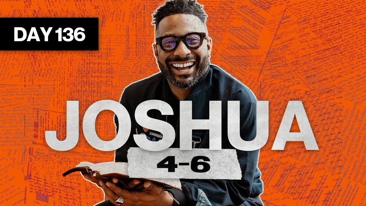 Day 136: Joshua 4–6 | Read The Bible In A Year | Bible Study Commentary by Dr. Manny Arango