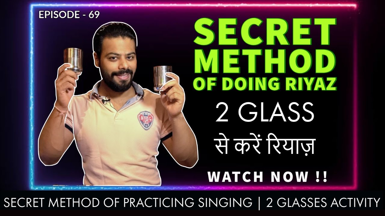 How to Improve Singing ? | Secret Tricks | 2 Glasses Singing Method |  Episode - 69 | Sing Along