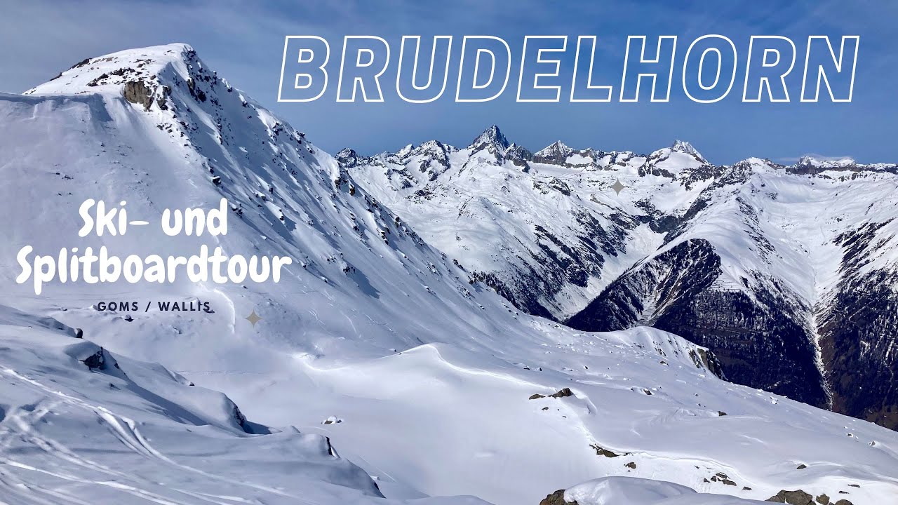 BRUDELHORN Ski- und Splitboardtour im Goms - Wallis