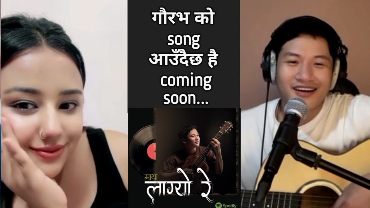 गौरभ नयाँ गीत आउँदै छ (माया लाग्यो रे) Gaurav rai guitar lesson, gaurav rai tiktok live !