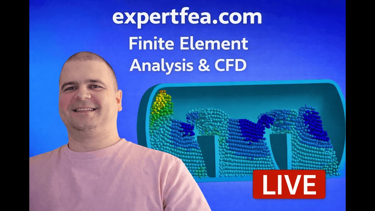 LIVE Stream 16 - Fundamentals of FEA Using Particle Bodies (SPH) - ANSYS Workbench Explicit Dynamics