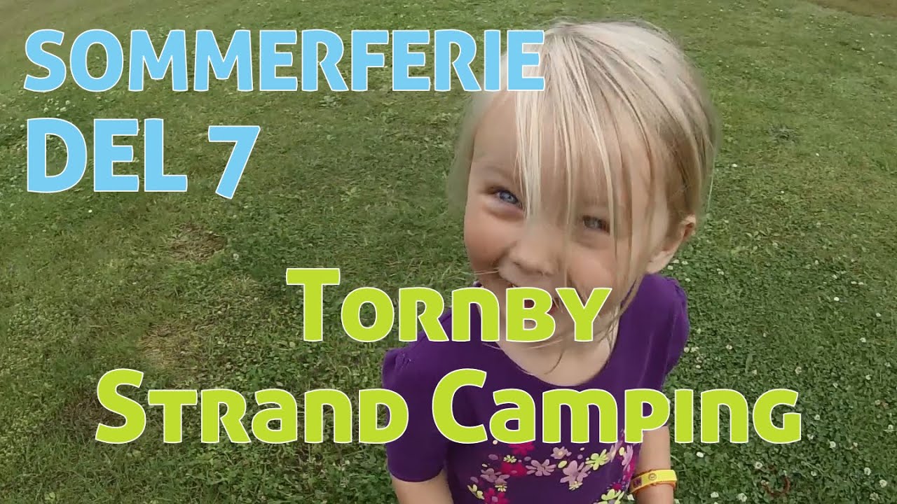 Sommerferie 2015/Del7 - Tornby Strand Camping og hjemtur