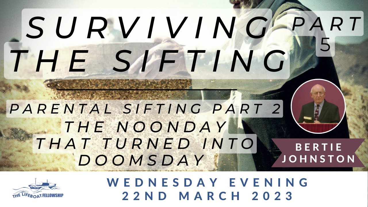 Parental Sifting (Part 2) - The Noonday That Turned Into Doomsday - Bertie Johnston