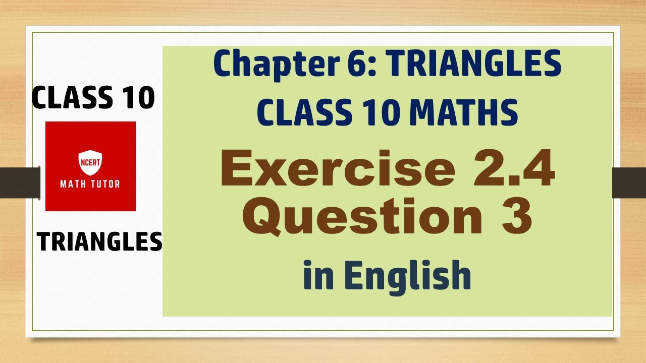 Class 10 Maths: Chapter 6  - Triangles: Exercise 6.4 Question 3 in English