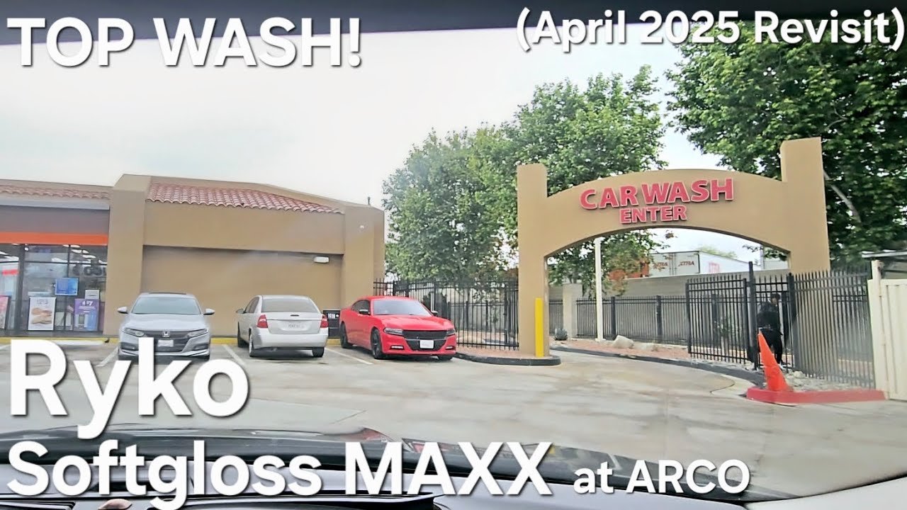 Ryko Softgloss MAXX at Mill St. ARCO (Top Wash/April 2025 Revisit)