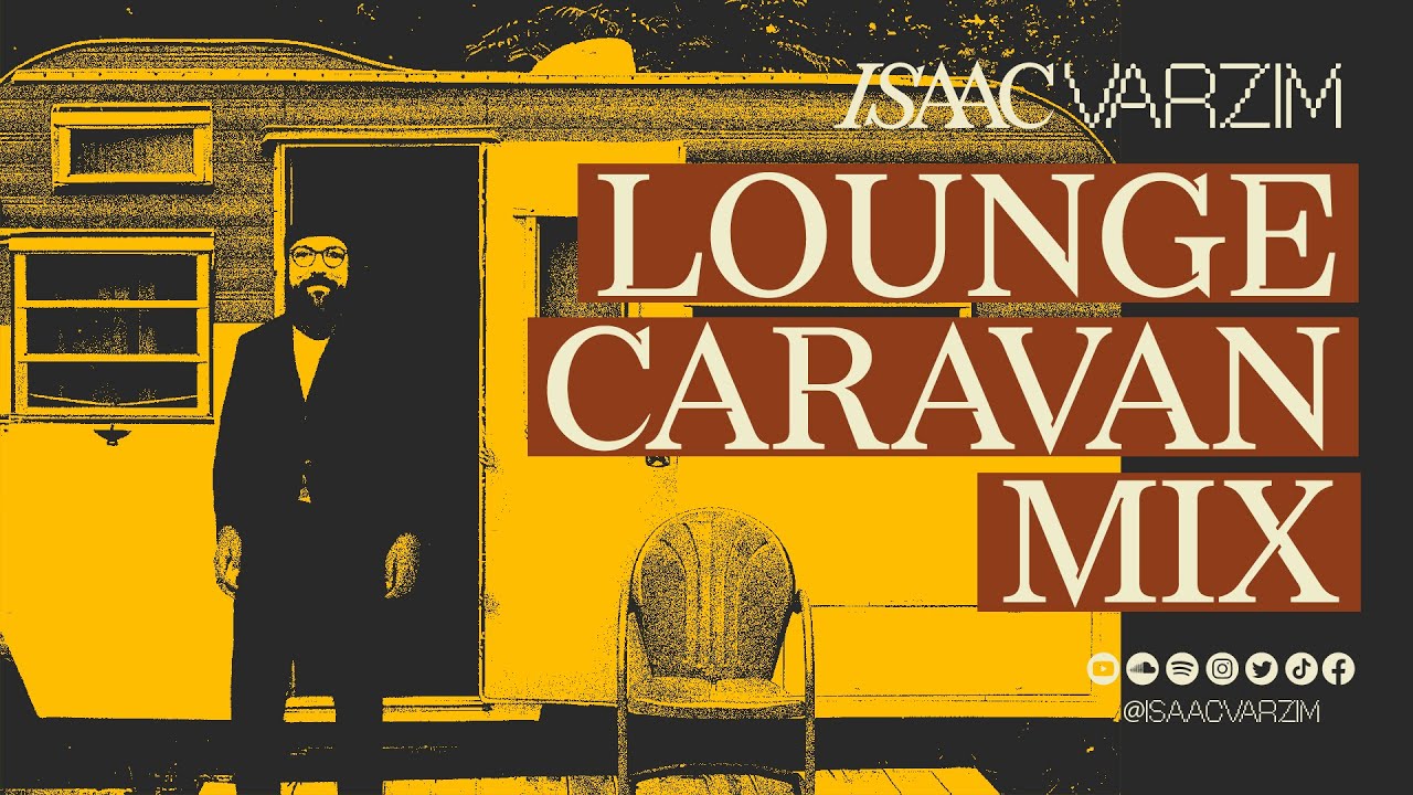 THE LOUNGE CARAVAN - GROOVING IN LATIN AMERICA