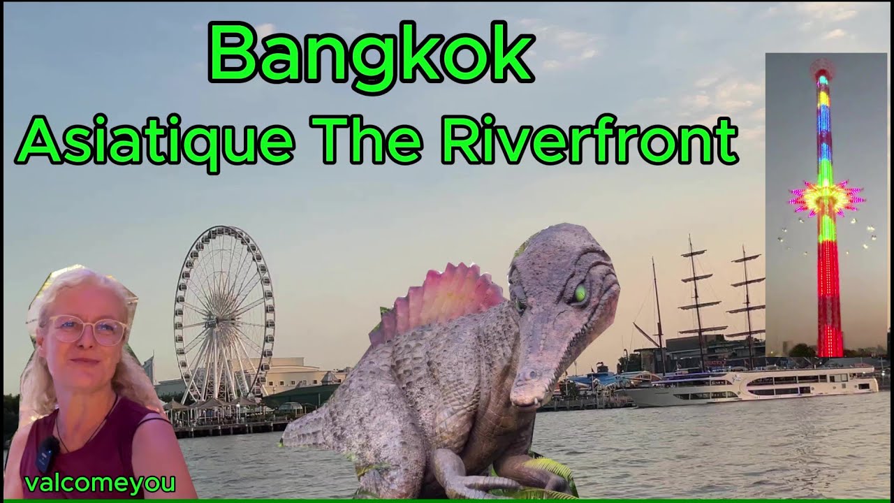 Bangkok Asiatique The Riverfront