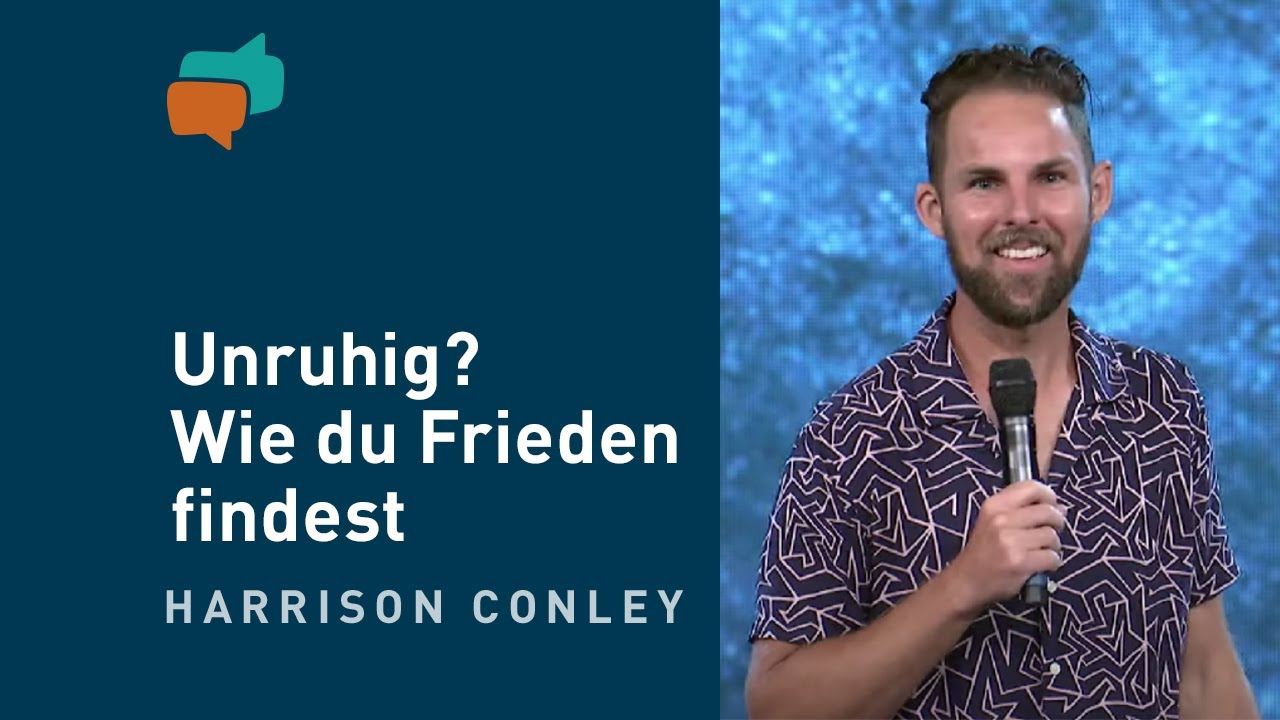 Probleme überwinden – Frieden finden – Harrison Conley