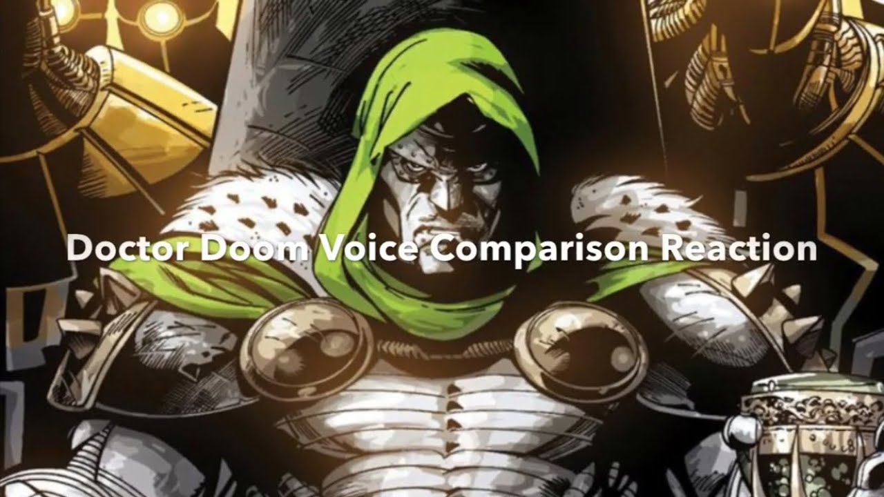 Doctor Doom Voice Comparison Reaction