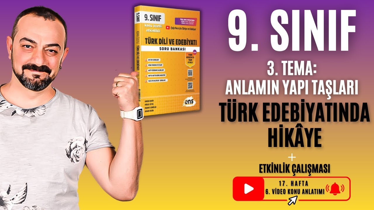 📌 9. Sınıf | Türk Edebiyatında Hikâye | 3. Tema: Anlamın Yapı Taşları