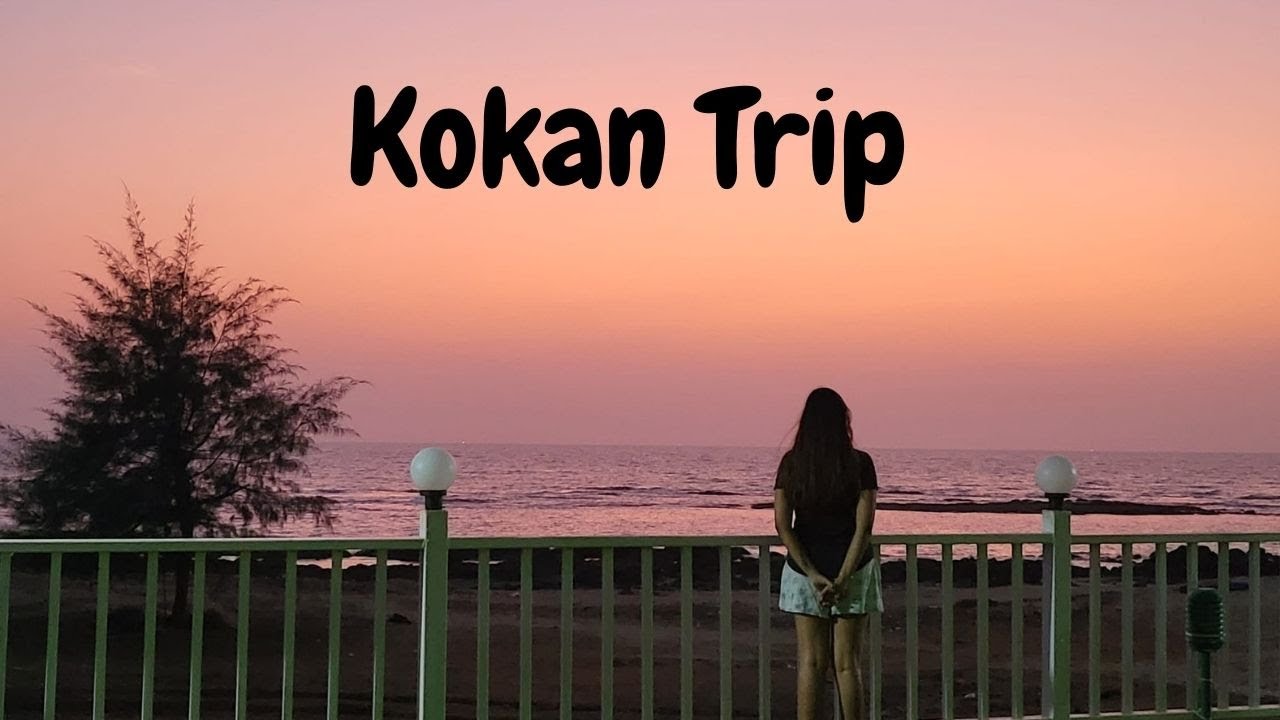 Kokan Trip - Sea View Beach Resort 