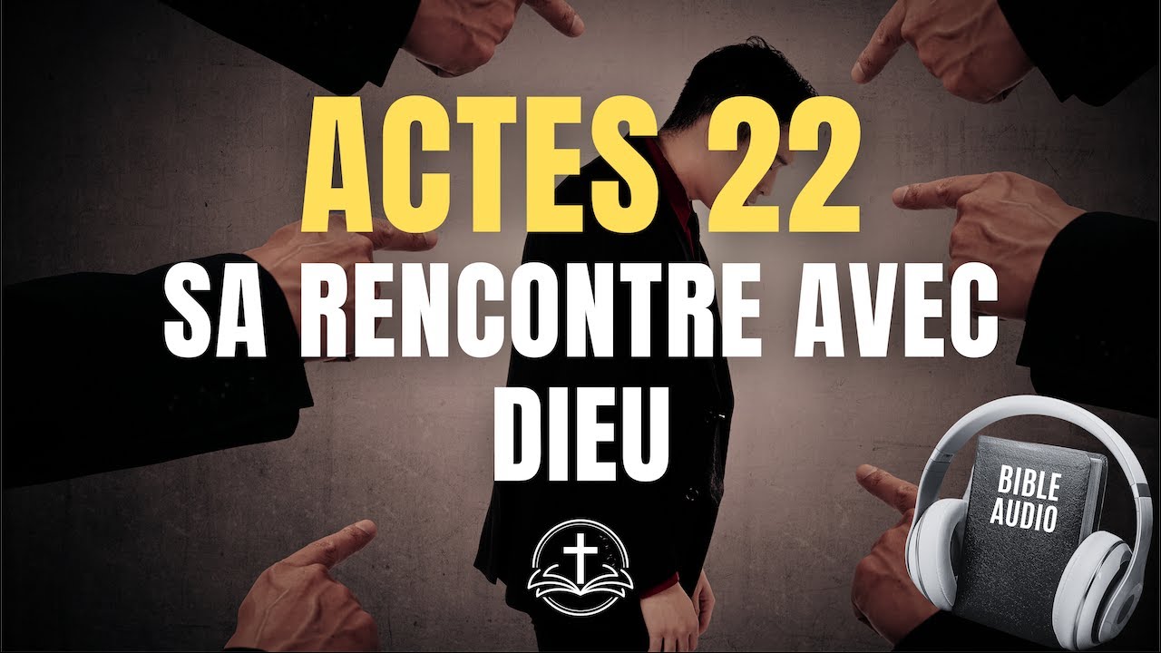 ACTES 22 : Le t&eacute;moignage bouleversant de Paul devant la foule | Bible Audio