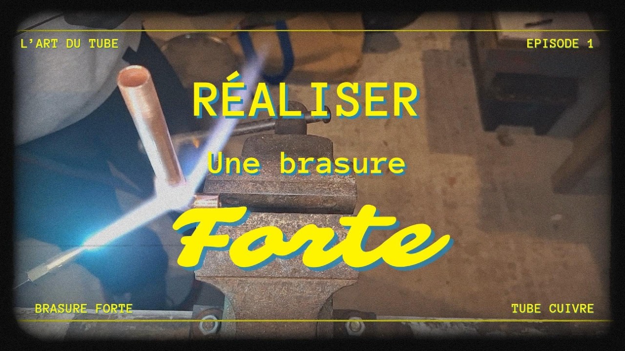 FAÇONNAGE CUIVRE #1 – Brasure forte : Méthode professionnelle complète