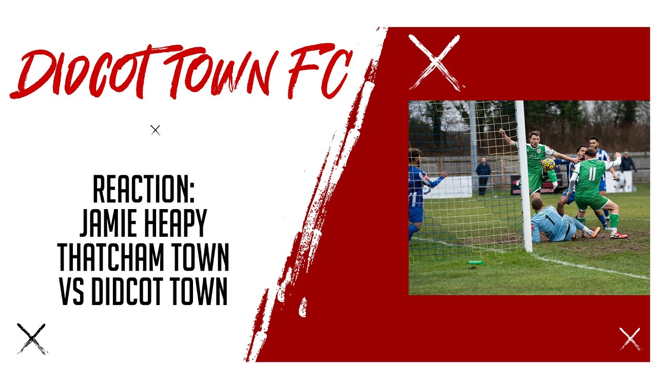 REACTION: Thatcham Town vs Didcot Town