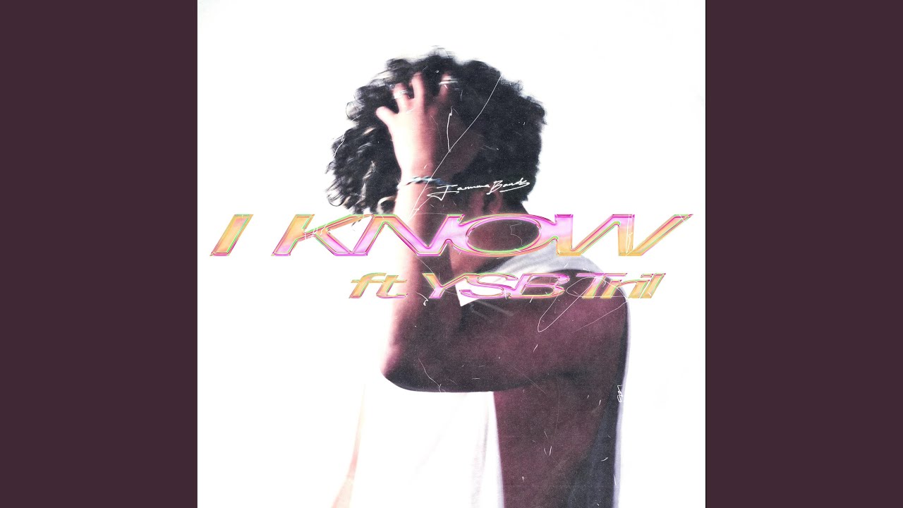 I Know