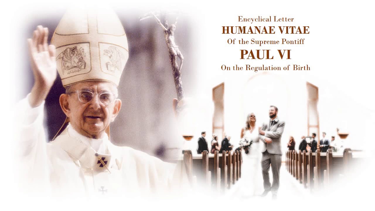 HUMANAE VITAE - Encyclical Letter of Pope Paul VI (Audio with Caption)