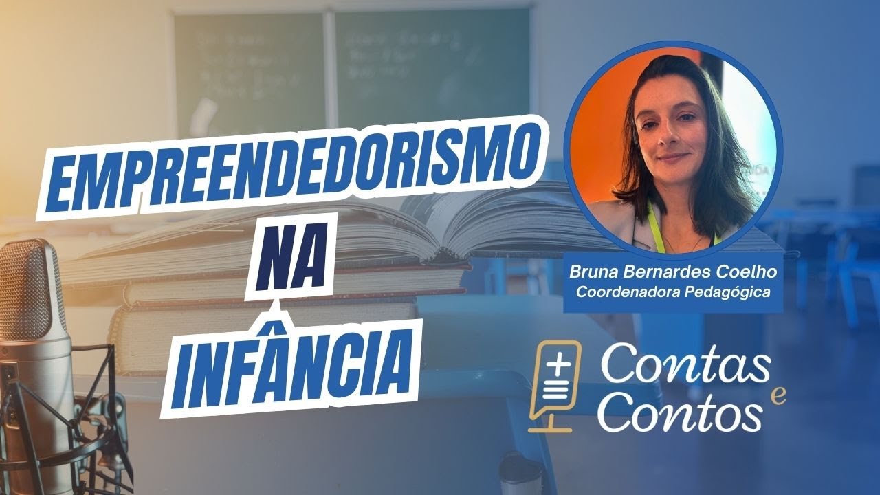 Ep 50 -  Empreendedorismo na infância: como estimular? - Com Bruna Bernardes Coelho