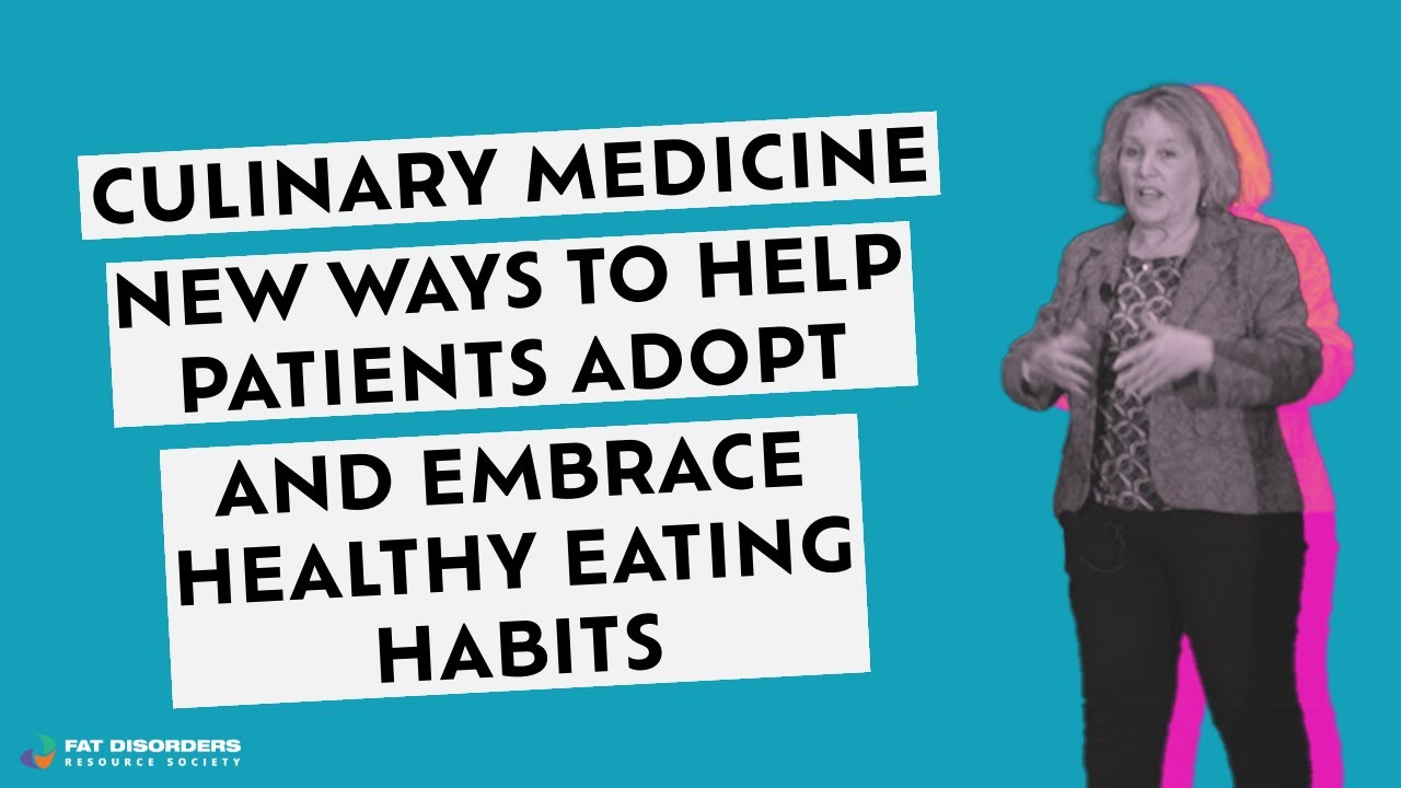 Culinary Medicine | New Ways to Help Patients Adopt and Embrace Healthy Eating Habits