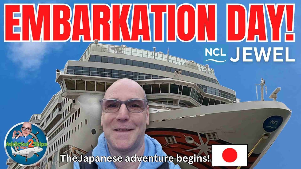 Norwegian Jewel Cruise: Embarkation, Good or Bad? #norwegianjewel #norwegiancruiseline #japan