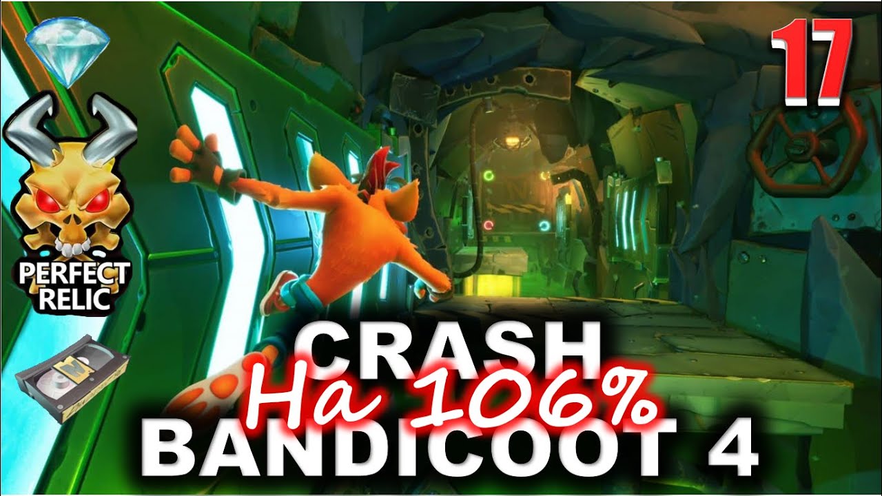 Crash Bandicoot 4  💥 #17 💥 Переработка нитроглицерина, Ядовитые тоннели (Все ящики и кристаллы)