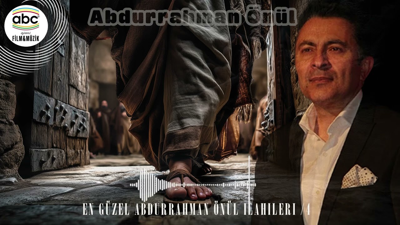 En Güzel Abdurrahman Önül İlahileri / 4