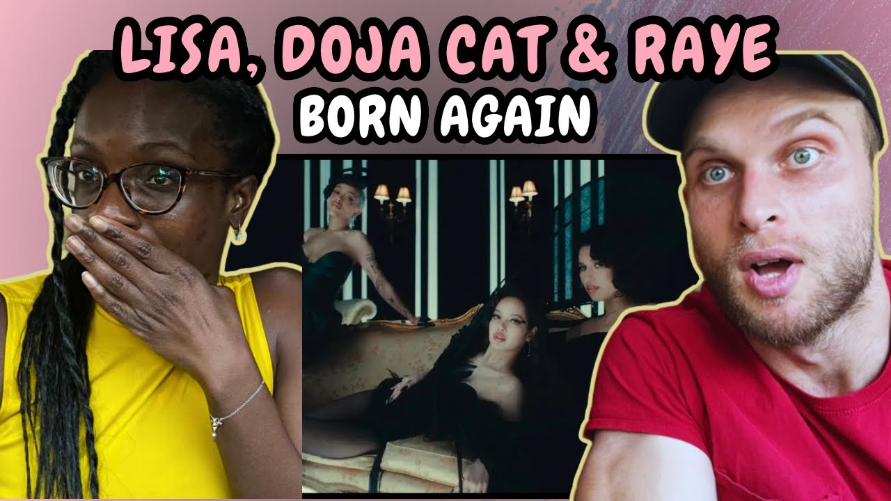 REACTION TO LISA, Doja Cat & RAYE - BORN AGAIN (Official Music Video) | FIRST TIME HEARING